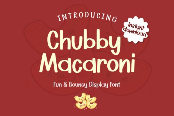 Chubby Macaroni Font: The Bouncy Typeface for Your Brand Story