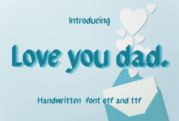 Love You Dad: A Font That Feels Like a Handwritten Note